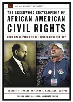 Hardcover The Greenwood Encyclopedia of African American Civil Rights: From Emancipation to the Twenty-First Century, Volume II, S-Z and Primary Documents Book