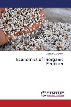 Paperback Economics of Inorganic Fertilizer Book
