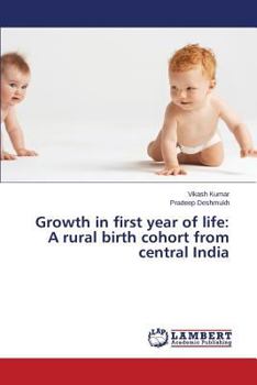 Paperback Growth in first year of life: A rural birth cohort from central India Book