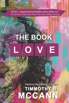 Paperback The Book of Love: Sensuous stories of love, hope, redemption, faith and forgiveness Book