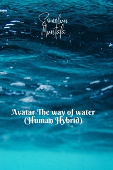 Paperback Avatar The way of water (Human hybrid) [Large Print] Book