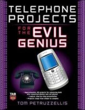 Telephone Projects for the Evil Genius - Book  of the Evil Genius