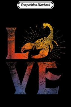 Composition Notebook: Love Scorpio Horoscope Scorpion Zodiac Astrology  Journal/Notebook Blank Lined Ruled 6x9 100 Pages