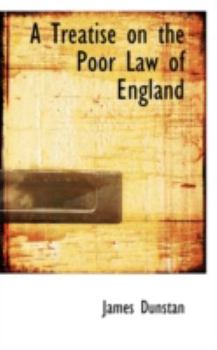 Paperback A Treatise on the Poor Law of England Book