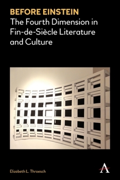 Paperback Before Einstein: The Fourth Dimension in Fin-De-Siècle Literature and Culture Book