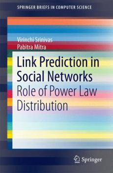 Paperback Link Prediction in Social Networks: Role of Power Law Distribution Book