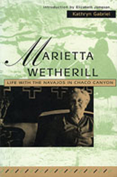 Paperback Marietta Wetherill: Life with the Navajos in Chaco Canyon Book