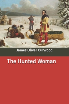Paperback The Hunted Woman Book