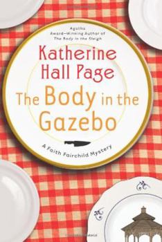 Hardcover The Body in the Gazebo: A Faith Fairchild Mystery (Faith Fairchild Mysteries) Book