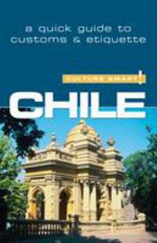 Paperback Chile - Culture Smart!: The Essential Guide to Customs & Culture Book
