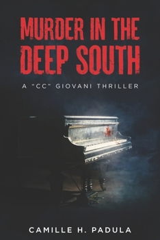 Paperback Murder In The Deep South: A "CC" Giovani Thriller Book