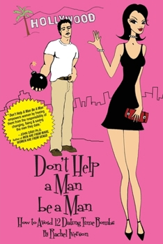 Paperback Don't Help A Man Be A Man Book