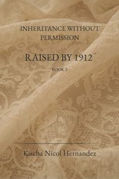 Paperback Inheritance Without Permission (Raised by 1912) Book
