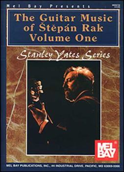 Mel Bay The Guitar Music of Stepan Rak, Vol. 1