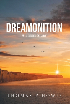 Hardcover Dreamonition: A Binnie Story Book