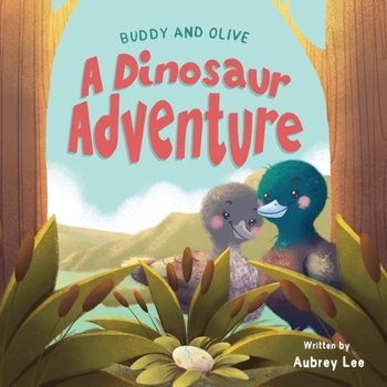 Paperback Buddy and Olive, A Dinosaur Adventure: When two curious ducks lose their soccer ball, they go into a long tunnel that takes them back 65 million years Book