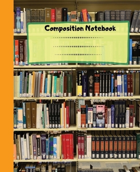 Paperback Composition Notebook: Bookshelf Wide Ruled Blank Lined College Notebook For Kids Teens Girls To Take Notes For School & College Classes. Book