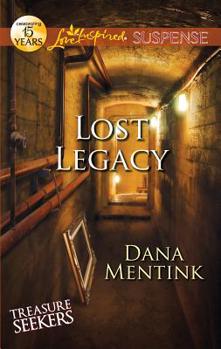 Lost Legacy - Book #1 of the Treasure Seekers