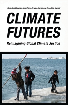 Paperback Climate Futures: Reimagining Global Climate Justice Book