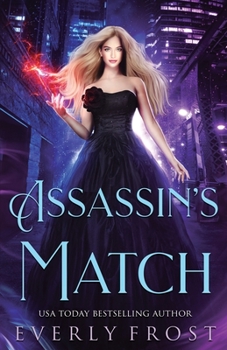 Assassin's Match - Book #5 of the Assassin's Magic