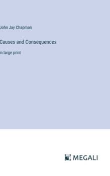 Hardcover Causes and Consequences: in large print Book