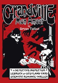 Grandville Mon Amour - Book #2 of the Grandville