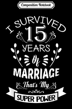 Composition Notebook: I survived 20 years Marriage 20th Wedding Anniversary  Journal/Notebook Blank Lined Ruled 6x9 100 Pages