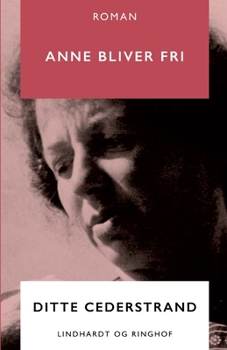 Anne bliver fri