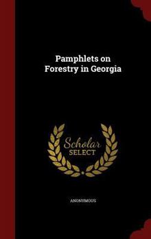 Hardcover Pamphlets on Forestry in Georgia Book