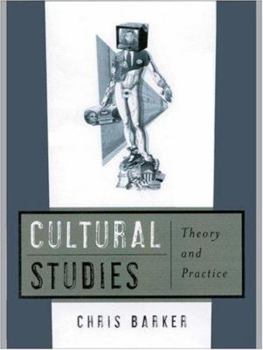 Paperback Cultural Studies: Theory and Practice Book