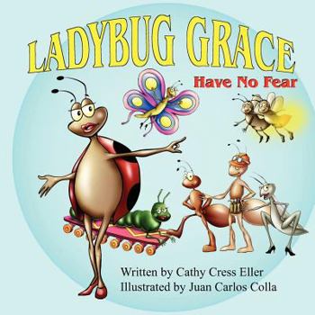 Paperback Ladybug Grace: Have No Fear Book