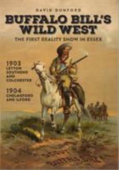 Paperback Buffalo Bill's Wild West: The First Reality Show in Essex Book