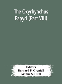 Hardcover The Oxyrhynchus Papyri (Part Viii) Book