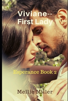 Paperback Viviane First Lady: Esperance Book 2 Book