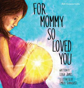 Hardcover For Mommy So Loved You: Iui Book