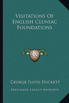 Paperback Visitations Of English Cluniac Foundations Book