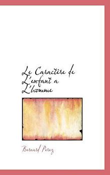 Le Caractère de L'enfant a L'homme