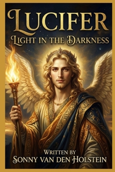 Lucifer: Light in the Darkness (Spanish Edition)