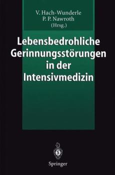 Paperback Lebensbedrohliche Gerinnungsstörungen in Der Intensivmedizin [German] Book