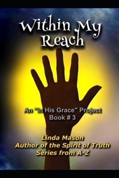 Paperback Within My Reach: An In HGP Book # 3 Book