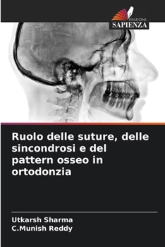 Paperback Ruolo delle suture, delle sincondrosi e del pattern osseo in ortodonzia [Italian] Book