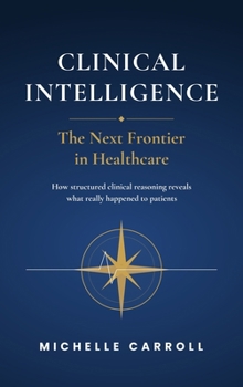 Clinical Intelligence - The Next Frontier in Healthcare
