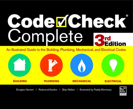 Spiral-bound Code Check Complete 3rd Edition: An Illustrated Guide to the Building, Plumbing, Mechanical, and Electrical Codes Book