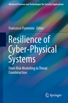 Hardcover Resilience of Cyber-Physical Systems: From Risk Modelling to Threat Counteraction Book