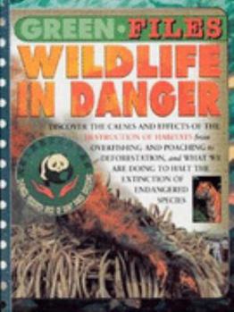 Hardcover Wildlife in Danger (Green Files) Book