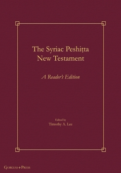 The Syriac Peshiṭta New Testament: A Reader's Edition