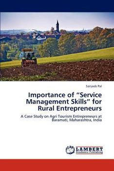 Paperback Importance of "Service Management Skills" for Rural Entrepreneurs Book