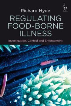Paperback Regulating Food-borne Illness: Investigation, Control and Enforcement Book