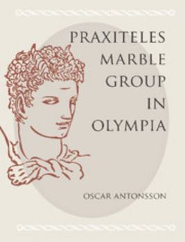 Paperback The Praxiteles Marble Group in Olympia Book
