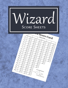 Paperback Wizard Score Sheets: Wizard Board Game, Wizard Card Game Book